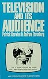 Television and Its Audience (SAGE Communications in Society series)