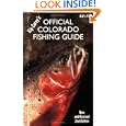 Kip Carey's Official Colorado Fishing Guide, 2nd Edition by Kip Carey