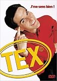 Tex : J'Me sens bien