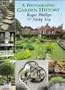 A Photographic Garden History: A Personal Tour Around the Great Gardens of the World