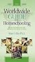 A Quick Reference Worldwide Guide to Homeschooling: Facts & Stats on the Benefits of Home School, 2005-2006