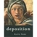 Deposition: Poems