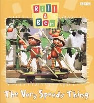 Bill and Ben: The Very Speedy Thing