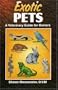 Exotic Pets: A Veterinary Guide for Owners
