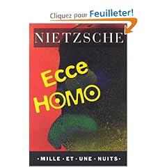 Ecce Homo: Comment on devient ce que l'on est