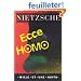 Ecce Homo: Comment on devient ce que l'on est