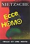 Ecce Homo: Comment on devient ce que l'on est