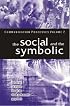 Communication Processes, Vol. 2: The Social and the Symbolic (Communication Processes) (Communication Processes)