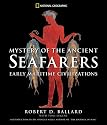 Mystery of the Ancient Seafarers: Ancient Maritime Civilization