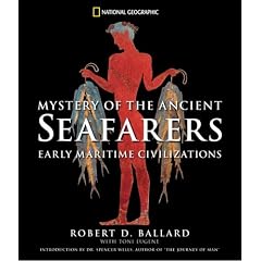 Mystery of the Ancient Seafarers: Ancient Maritime Civilzation