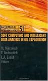 Review Elsevier Science  / Soft Computing and Intelligent Data Analysis in Oil Exploration, Volume 51 (Developments in Petroleum Science)