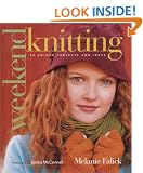 Weekend Knitting: 50 Unique Projects and Ideas