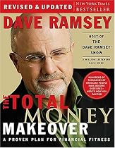 The Total Money Makeover: A Proven Plan for Financial Fitness
