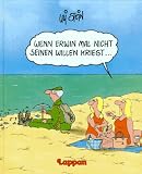 Wenn Erwin mal nicht seinen Willen kriegt ...