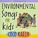 Enviromental Songs for Kids