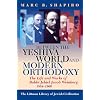Between the Yeshiva World and Modern Orthodoxy: The Life and Works of Rabbi Jehiel Jacob Weinberg, 1884-1966
