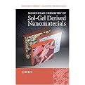 Molecular Chemistry of Sol-gel Derived Nanomaterials (Hardcover)