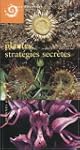 N� 46-47 : Plantes, strat�gies secr�tes