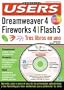Macromedia Dreamweaver 4, Fireworks 4 y Flash 5 = Tres Libros en Uno: Manuales Users, en Espanol / Spanish (Spanish Edition)