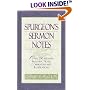 Spurgeon's Sermon Notes: Over 250 Sermons Including Notes, Commentary and Illustrations