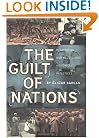 The Guilt of Nations: Restitution and Negotiating Historical Injustices