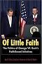 Of Little Faith: The Politics of George W. Bush's Faith-Based Initiatives (Religion and Politics Series (Georgetown University).)
