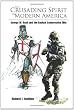 The Crusading Spirit In Modern America: George W. Bush and the Radical Conservative Elite