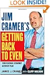 Jim Cramer's Getting Back to Even