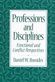 Professions and Disciplines: Functional and Conflict Perspectives