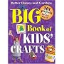 Big Book of Kids' Crafts (Better Homes & Gardens)
