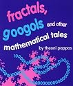 Fractals, Googols, and Other Mathematical Tales