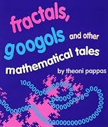 Fractals, Googols, and Other Mathematical Tales