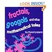 Fractals, Googols, and Other Mathematical Tales
