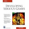 Developing Serious Games (Game Development Series)