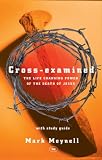 Cross-examined : the life-changing power of the death of Jesus