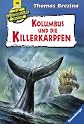 Kolumbus und die Killerkarpfen
