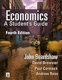 Economics : a student's guide