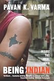 Being Indian: Inside the Real India