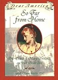 So Far From Home : The Diary Of Mary Driscoll, An Irish Mill Girl