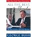 All the Best, George Bush: My Life in Letters and Other Writings