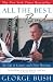 All the Best, George Bush: My Life in Letters and Other Writings