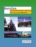  : Karelien: Kulturlandschaft inmitten von Seen und W&auml;ldern
