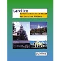 Karelien: Kulturlandschaft inmitten von Seen und W�ldern