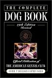 The Complete Dog Book, 19th Edition