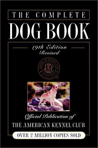 The Complete Dog Book, 19th Edition