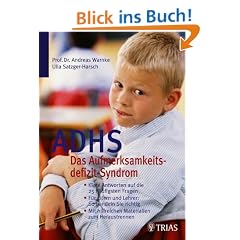 ADHS: Das Aufmerksamkeitsdefizit-Syndrom: Klare Antworten auf die 25 h�ufigsten Fragen. F�r Eltern und Lehrer: So handeln Sie richtig. Mit hilfreichen Materialien zum Heraustrennen