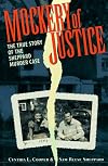 Mockery of Justice: True Story of Sheppard Murder Case