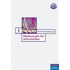 Mathematik für Informatiker. (Gebundene Ausgabe)