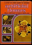 A step by step guide to making artificial flowers