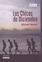 Los Chicos De Diciembre/ the December Boys (Zona Libre/ Free Zone) (Spanish Edition)